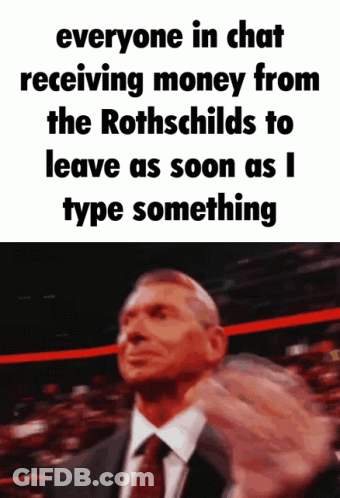 Man Says Everyone In Chat Receiving Money Rothschilds GIF