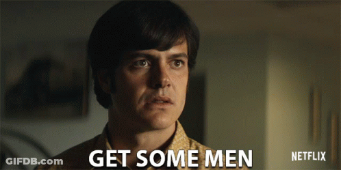 Man Says Get Some Men On Netflix Ad GIF