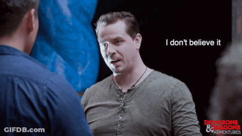 Man Says I Don't Believe It Dungeons And Dragons GIF