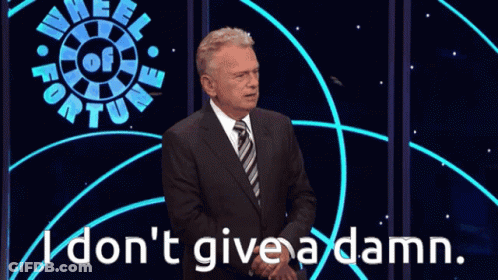 Man Says I Don't Give A Damn In Front Of Wheel Of Fortune GIF