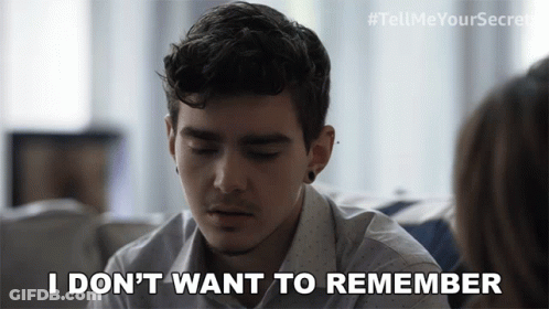 Man Says I Don't Want To Remember GIF