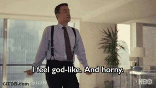 Man Says I Feel God-Like And Horny GIF