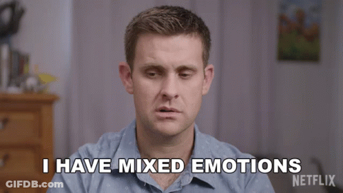 Man Says I Have Mixed Emotions Netflix Advertisement GIF