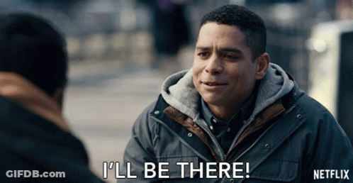 Man Says I'll Be There Netflix Advertisement GIF