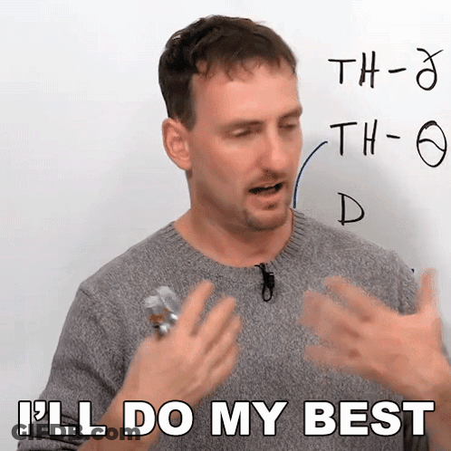 Man Says I'll Do My Best GIF