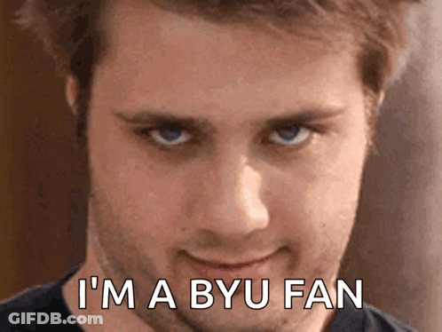 Man Says I'm A BYU Fan Looking At Camera GIF