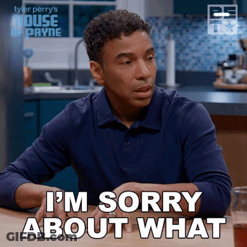 Man Says I'm Sorry About What GIF
