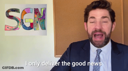 Man Says I Only Deliver The Good News At SGN GIF