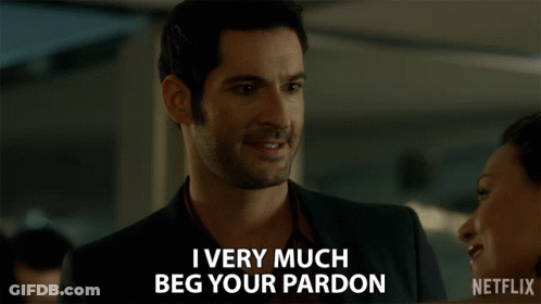 Man Says I Very Much Beg Your Pardon Next To Woman GIF