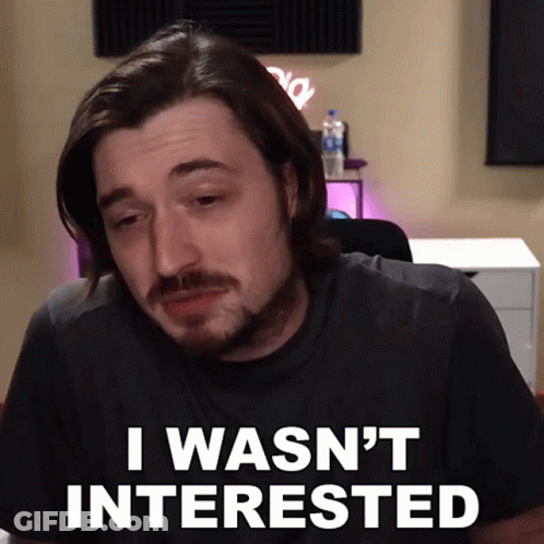 Man Says I Wasn't Interested At Desk GIF