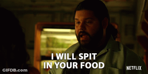 Man Says I Will Spit In Your Food Netflix Ad GIF