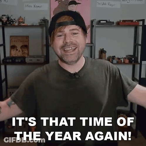 Man Says It's That Time Of The Year Again GIF