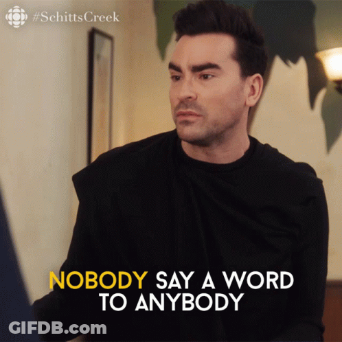 Man Says Nobody Say A Word To Anybody GIF