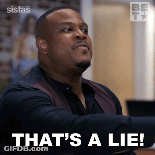 Man Says That's A Lie By Sistas Poster GIF