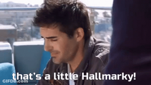 Man Says That's A Little Hallmarky GIF