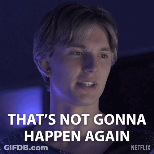 Man Says That's Not Gonna Happen Again Next To Netflix Logo GIF
