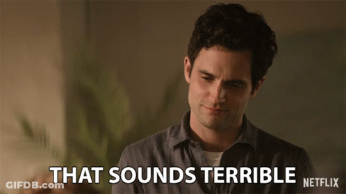 Man Says That Sounds Terrible Netflix GIF
