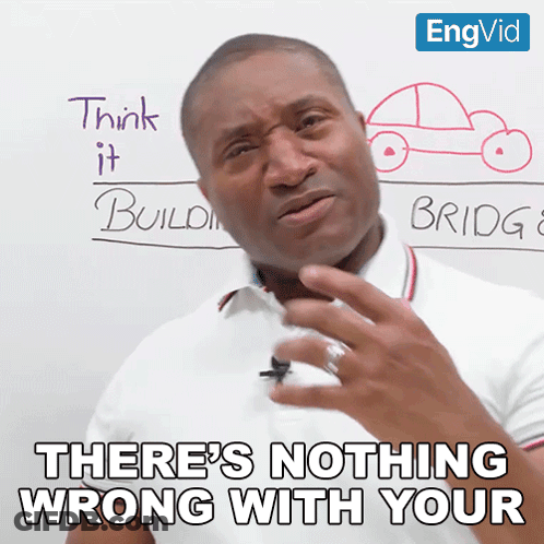 Man Says There's Nothing Wrong With Your In Front Of Whiteboard GIF