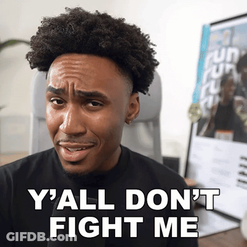 Man Says Y'All Don't Fight Me In Front Of Picture GIF