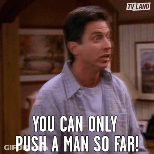 Man Says You Can Only Push A Man So Far In TV Land Ad GIF