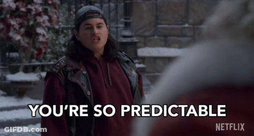Man Says You're So Predictable Next To Netflix Logo GIF
