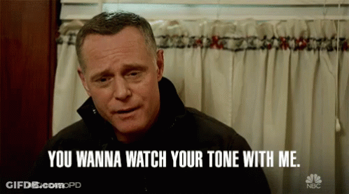 Man Says You Wanna Watch Your Tone With Me GIF