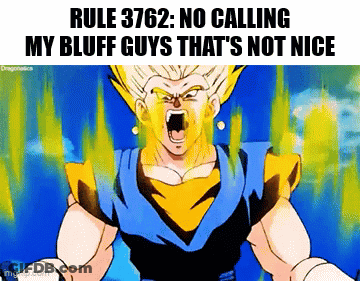 Man Screaming Rule 3762 No Calling My Bluff Guys That's Not Nice GIF