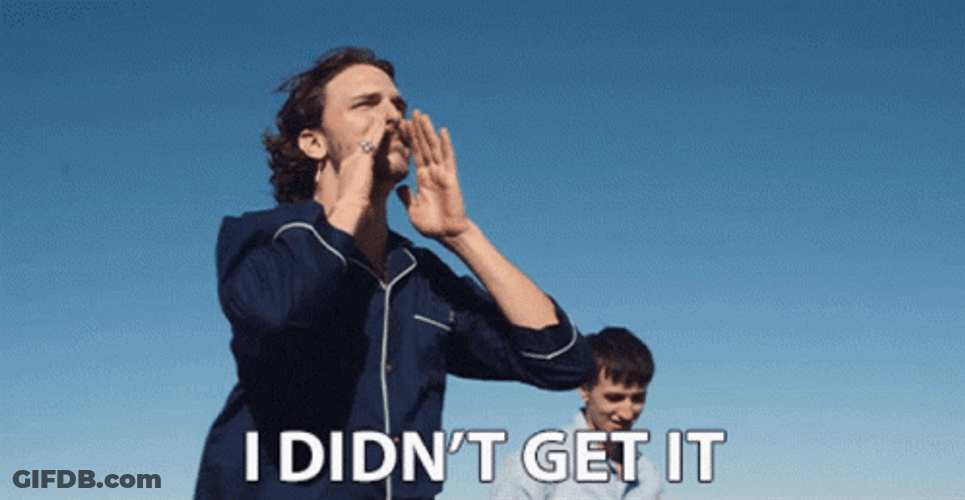 Man Shouting I Dont Get It GIF