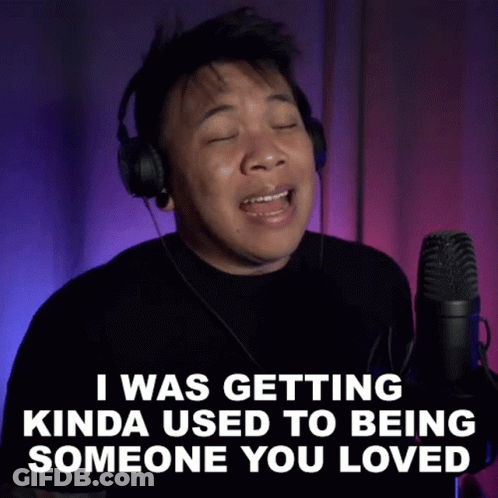 Man Singing Into Microphone I Was Getting Kinda Used To Being Someone You Loved GIF