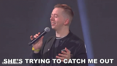 Man Singing Into Microphone Saying She's Trying To Catch Me Out GIF