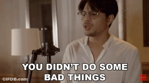 Man Singing You Didn't Do Some Bad Things GIF