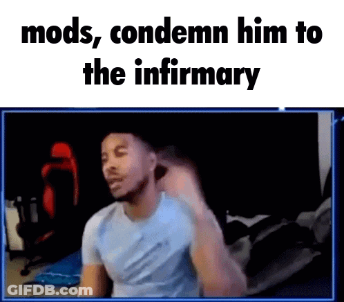 Man Sitting At Computer Mods Condemn Him To The Infirmary GIF