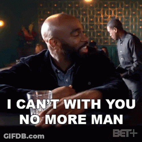 Man Sitting At Table Saying I Can't With You No More GIF