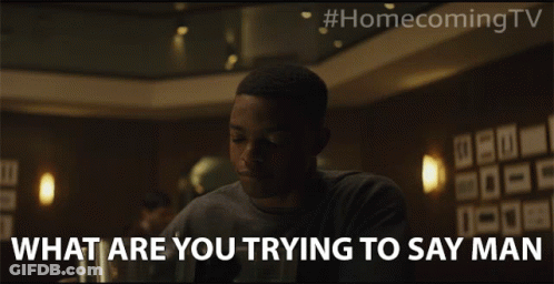Man Sitting At Table What Are You Trying To Say GIF