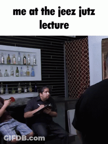 Man Sitting Before Shelf Of Bottles Saying Me At The Jeez Jutz Lecture GIF