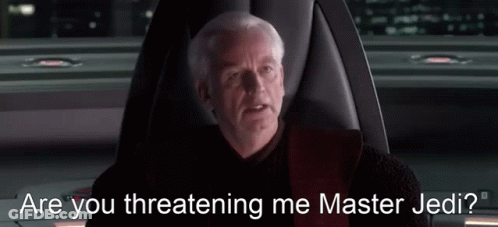 Man Sitting In Chair Saying Are You Threatening Me Master Jedi GIF