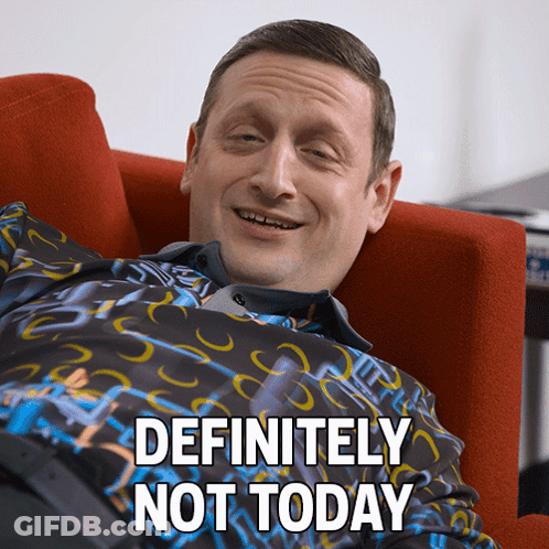 Man Sitting In Chair Saying Definitely Not Today GIF