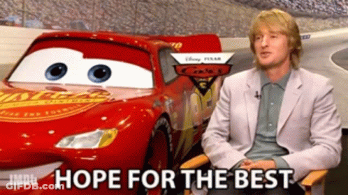Man Sitting In Front Of Lightning McQueen Car Hope For The Best GIF