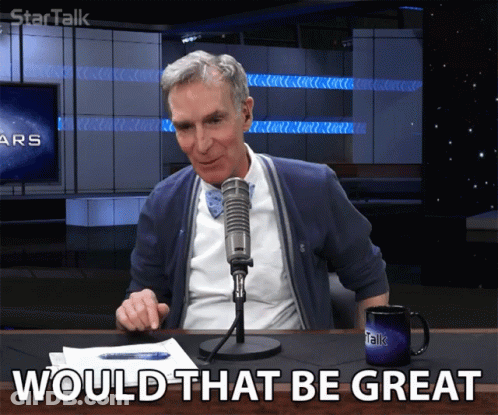 Man Sitting In Front Of Microphone Saying Would That Be Great GIF