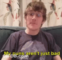 Man Sitting On Couch Saying My Puns Aren't Just Bad GIF