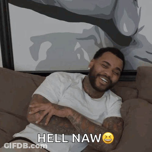 Man Sitting On Couch With Smiley And Hell Naw GIF