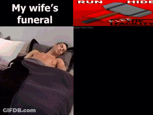 Man Sleeping Next To Axe Saying My Wife's Funeral GIF