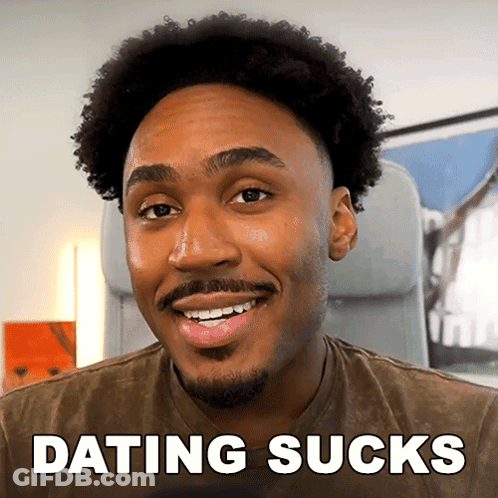 Man Smiling Dating Sucks GIF