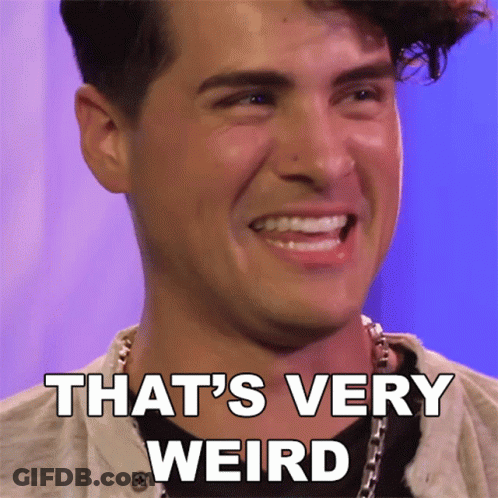 Man Smiling Saying That's Very Weird GIF