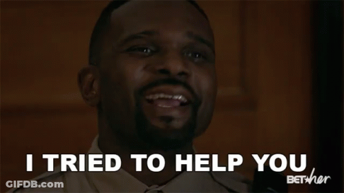 Man Smiling Says I Tried To Help You Bet Her GIF