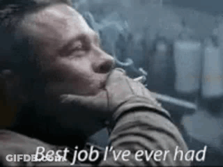 Man Smoking Cigarette Saying Best Job I've Ever Had GIF