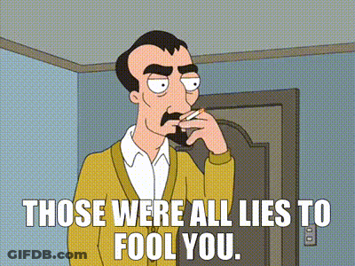 Man Smoking Cigarette Saying Those Were All Lies To Fool You GIF