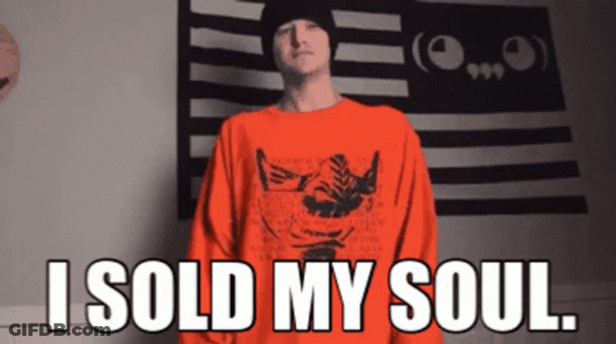 Man Sold His Soul GIF