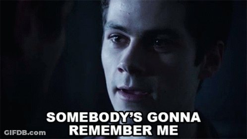 Man Somebody's Gonna Remember Me GIF