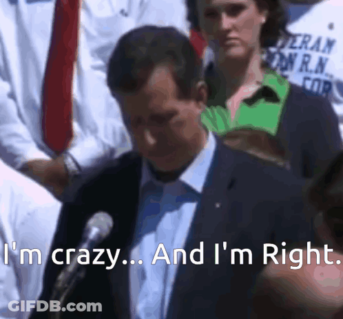 Man Speaking Into Microphone I'm Crazy And I'm Right GIF